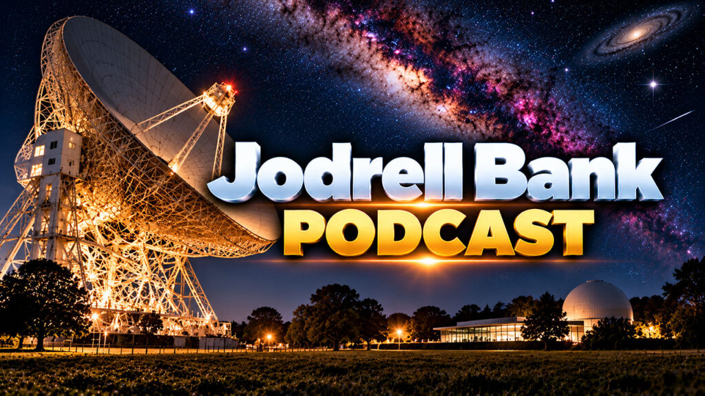 Jodrell Bank Podcast